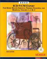 9781563298264-1563298260-ICD-9-CM Expert for Home Health Services, Nursing Facilities, and Hospices, Volumes 1, 2, & 3, 2002