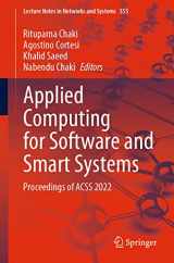 9789811967900-9811967903-Applied Computing for Software and Smart Systems: Proceedings of ACSS 2022 (Lecture Notes in Networks and Systems, 555)
