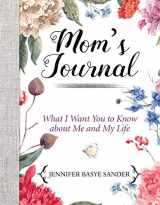 9781510742505-1510742506-Mom's Journal: What I Want You to Know About Me and My Life