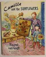 9780812064094-0812064097-Camille and the Sunflowers (Anholt's Artists Books For Children)