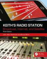 9780240821160-0240821165-Keith's Radio Station: Broadcast, Internet, and Satellite
