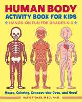 9781641522632-1641522631-Human Body Activity Book for Kids: Hands-On Fun for Grades K-3