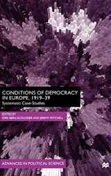 9780312228439-0312228430-Conditions of Democracy in Europe, 1919-39: Systemic Case-Studies (Advances in Political Science)