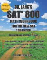 9781717104786-1717104789-Dr. Jang's SAT 800 Math Workbook For The New SAT 2019 Edition