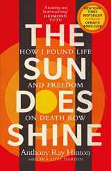 9781846045738-1846045738-The Sun Does Shine: How I Found Life and Freedom on Death Row (Oprah's Book Club Summer 2018 Selection) [Paperback] Anthony Ray Hinton (author)
