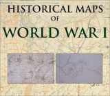 9781856486507-1856486508-Historical Maps of World War I