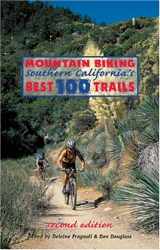 9780938665533-0938665537-Mountain Biking Southern California's Best 100 Trails