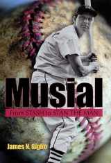 9780826217356-0826217354-Musial: From Stash to Stan the Man (Missouri Biography Series) (Volume 1)