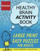 9781953561053-1953561055-Funster Healthy Brain Activity Book - Large Print Easy Puzzles for Adults: 100+ Puzzles: Word Search, Sudoku, Crosswords, and much more