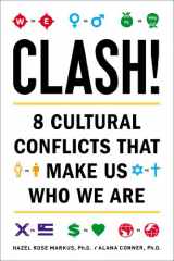 9781594630989-1594630984-Clash!: 8 Cultural Conflicts That Make Us Who We Are