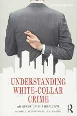 9780415704038-0415704030-Understanding White-Collar Crime: An Opportunity Perspective (Criminology and Justice Studies)