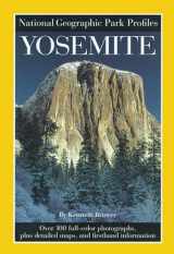 9780792270300-0792270304-National Geographic Park Profiles: Yosemite: Over 100 Full-Color Photographs, plus Detailed Maps, and Firsthand Information