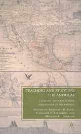 9780230615120-0230615120-Teaching and Studying the Americas: Cultural Influences from Colonialism to the Present