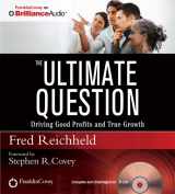 9781455893522-1455893528-The Ultimate Question: Driving Good Profits and True Growth