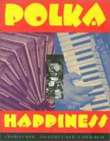 9781566394628-1566394627-Polka Happiness (VISUAL STUDIES)