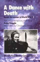 9780890966013-089096601X-A Dance With Death: Soviet Airwomen in World War II