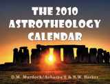 9780979963131-0979963133-The 2010 Astrotheology Calendar