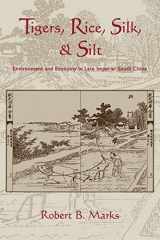 9780521027762-0521027764-Tigers, Rice, Silk, and Silt: Environment and Economy in Late Imperial South China (Studies in Environment and History)