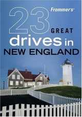 9780470423387-0470423382-Frommer's 23 Great Drives in New England (Best Loved Driving Tours)