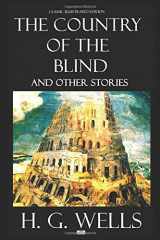 9781692268152-1692268155-The Country of the Blind and Other Stories - Classic Illustrated Edition