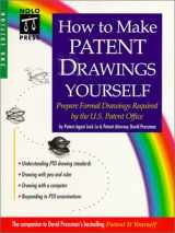9780873374910-0873374916-How to Make Patent Drawings Yourself : Prepare Formal Drawings Required by the U.S. Patent Office, 2nd Ed