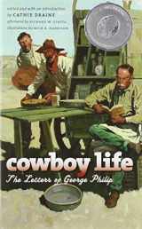 9780977795512-0977795519-Cowboy Life: The Letters of George Philip