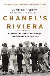 9781250177087-1250177081-Chanel's Riviera: Glamour, Decadence, and Survival in Peace and War, 1930-1944