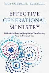 9780801049484-0801049482-Effective Generational Ministry: Biblical and Practical Insights for Transforming Church Communities