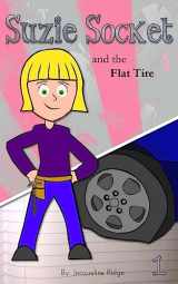 9781976223365-1976223369-Suzie Socket and the Flat Tire