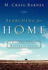 9781587430626-1587430622-Searching for Home: Spirituality for Restless Souls