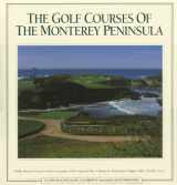 9780961871208-0961871202-The Golf Courses of the Monterey Peninsula