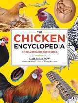 9781603425612-1603425616-The Chicken Encyclopedia: An Illustrated Reference