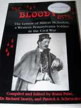9781889246130-1889246131-The Bloody 85th: The Letters of Milton McJunkin, a Western Pennsylvania Soldier in the Civil War