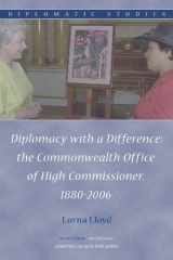 9789004154971-9004154973-Diplomacy with a Difference: The Commonwealth Office of High Commissioner, 1880-2006 (Diplomatic Studies)