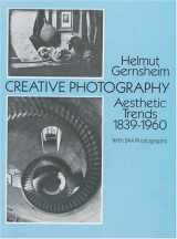 9780486267500-0486267504-Creative Photography: Aesthetic Trends 1839-1960