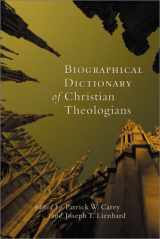 9781565637986-1565637984-Biographical Dictionary of Christian Theologians
