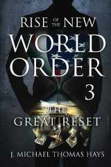 9780988982086-0988982080-Rise of the New World Order 3: The Great Reset