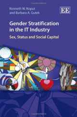 9781849801140-1849801142-Gender Stratification in the IT Industry: Sex, Status and Social Capital