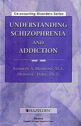 9781592850297-1592850294-Understanding Schizophrenia and Addiction: Workbook