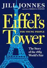 9781609809171-1609809173-Eiffel's Tower for Young People (For Young People Series)