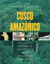 9780801439971-0801439973-Cusco Amazónico: The Lives of Amphibians and Reptiles in an Amazonian Rainforest (Comstock Books in Herpetology)
