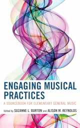 9781475822694-1475822693-Engaging Musical Practices