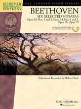 9781423403968-1423403967-Beethoven - Six Selected Sonatas: Opus 10, Nos. 1 and 2, Opus 14, Nos. 1 and 2, Opus 78, Opus 79 (Hal Leonard Piano Library: Schirmer Performance Editions)