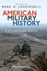 9781405190527-1405190523-American Military History: A Documentary Reader