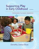 9781285735153-1285735153-Supporting Play in Early Childhood: Environment, Curriculum, Assessment