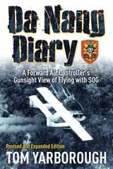 9781612004754-161200475X-Da Nang Diary: A Forward Air Controller's Gunsight View of Flying with SOG