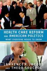 9780199769117-0199769117-Health Care Reform and American Politics: What Everyone Needs to Know