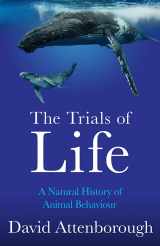 9780008477837-0008477833-The Trials of Life: A Natural History of Animal Behaviour