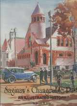 9780943963402-0943963400-Saginaw's Changeable Past: An Illustrated History