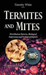 9781634840071-1634840070-Termites and Mites: Distribution Patterns, Biological Importance and Ecological Impacts (Insects and Other Terrestrial Arthropods: Biology, Chemistry and Behavior)